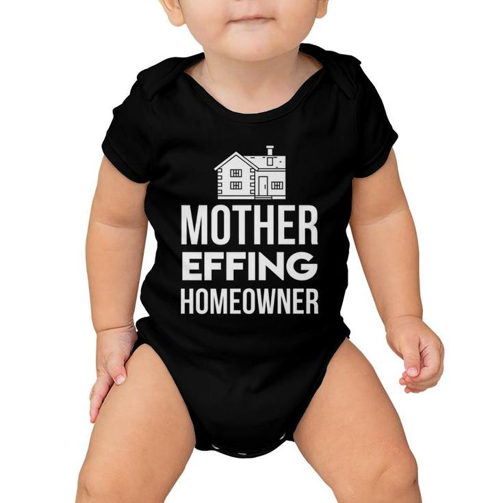 Mother Effin New Homeowner Housewarming Baby Onesie