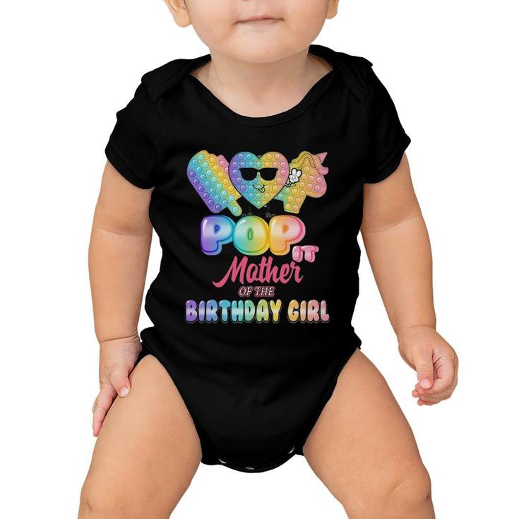 Mother Of The Birthday Pop It Girl Bday Party Funny Baby Onesie