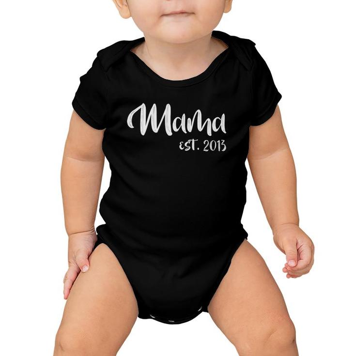 Mother's Day  Gift From Daughter Son Mama Est 2013  Baby Onesie