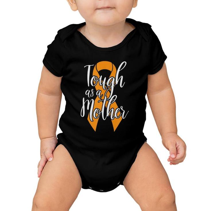 Multiple Sclerosis Awareness Tough As A Mother Ms Mom Baby Onesie
