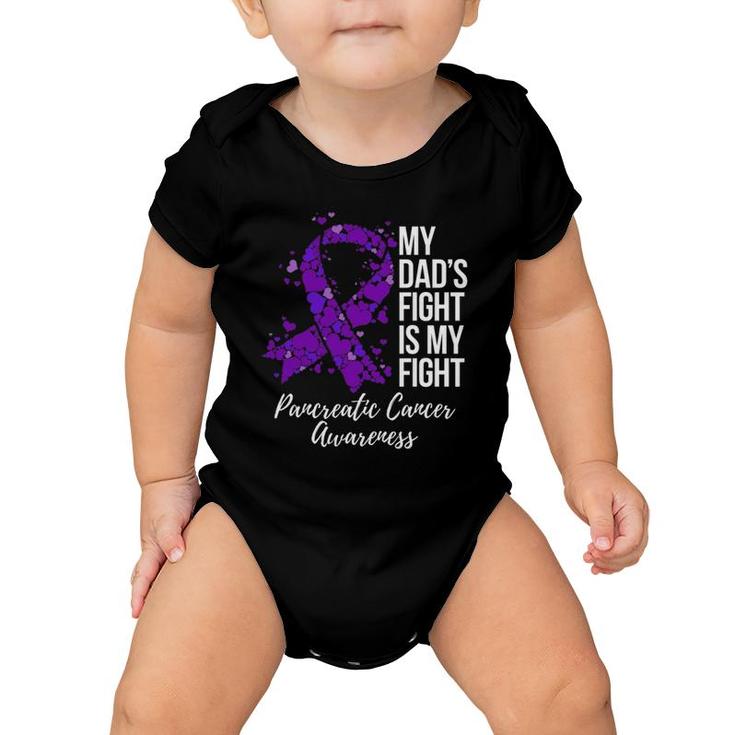 My Dad’S Fight Is My Fight Pancreatic Cancer Awareness Baby Onesie