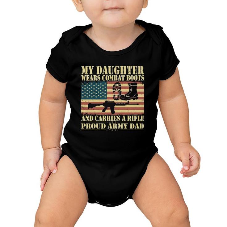 My Daughter Wears Combat Boots Proud Army Dad Father Gift  Baby Onesie
