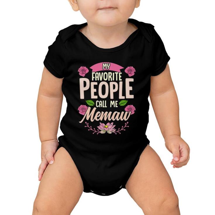 My Favorite People Call Me Memaw  Mothers Day Gifts Baby Onesie