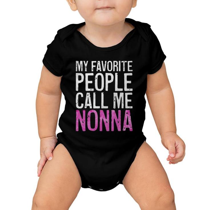 My Favorite People Call Me Nonna Mother's Day Baby Onesie