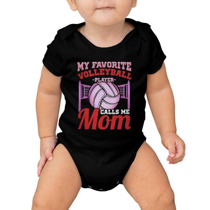 My Favorite Volleyball Player Calls Me Mom Volleyball Mom Baby Onesie