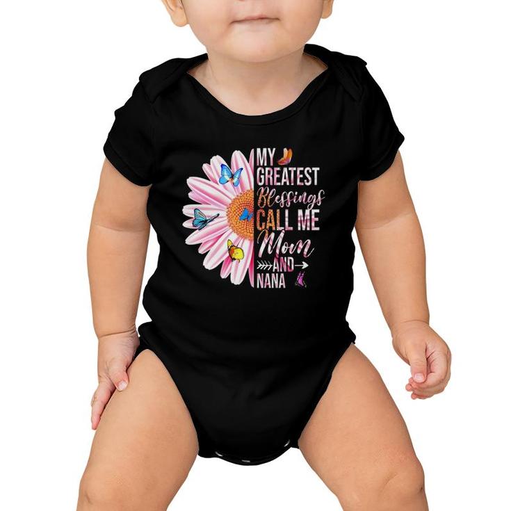 My Greatest Blessings Call Me Mom And Nana Happy Mother Day Baby Onesie