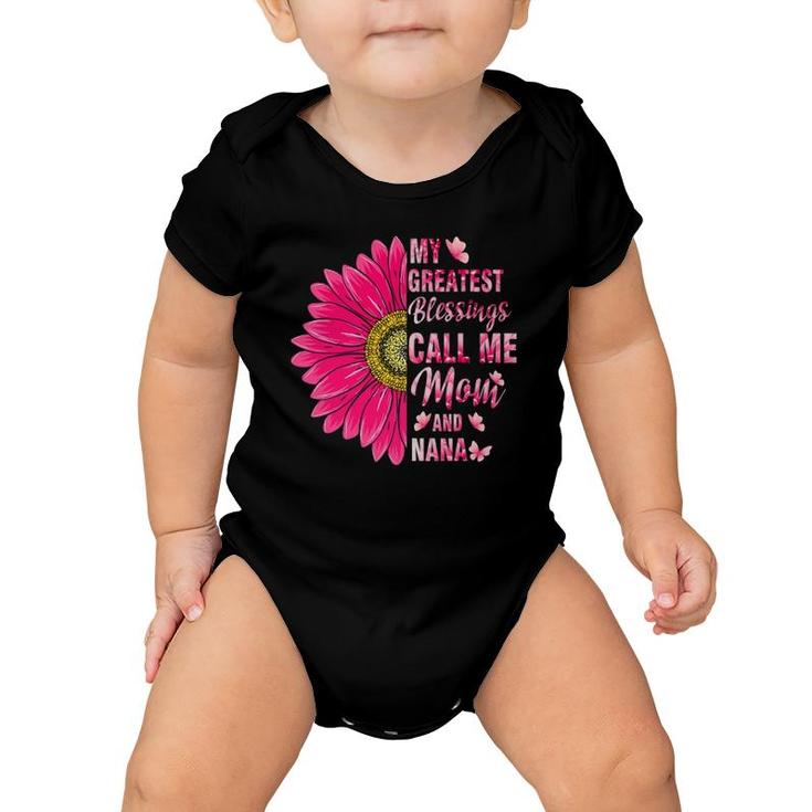My Greatest Blessings Call Me Mom And Nana Happy Mother Day Baby Onesie