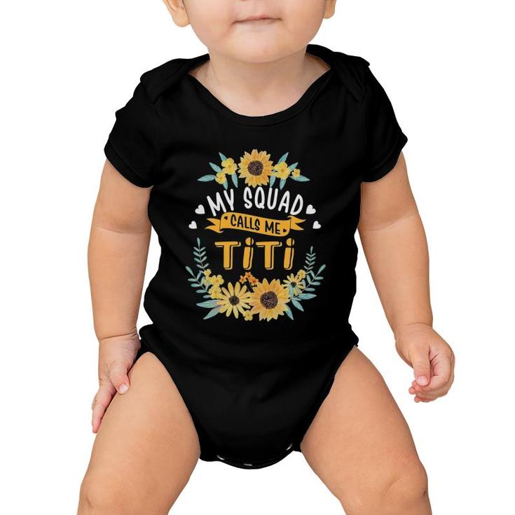 My Squad Calls Me Titi Funny Mothers Day Baby Onesie