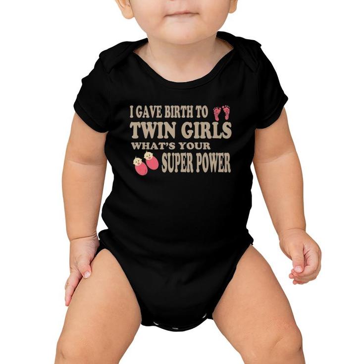 New Mom Funny Saying Twin Girls New Mother Pun Baby Onesie