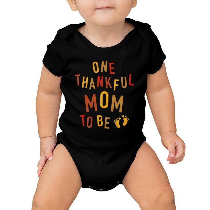 One Thankful Mom To Be Thanksgiving Pregnancy Announcement Baby Onesie