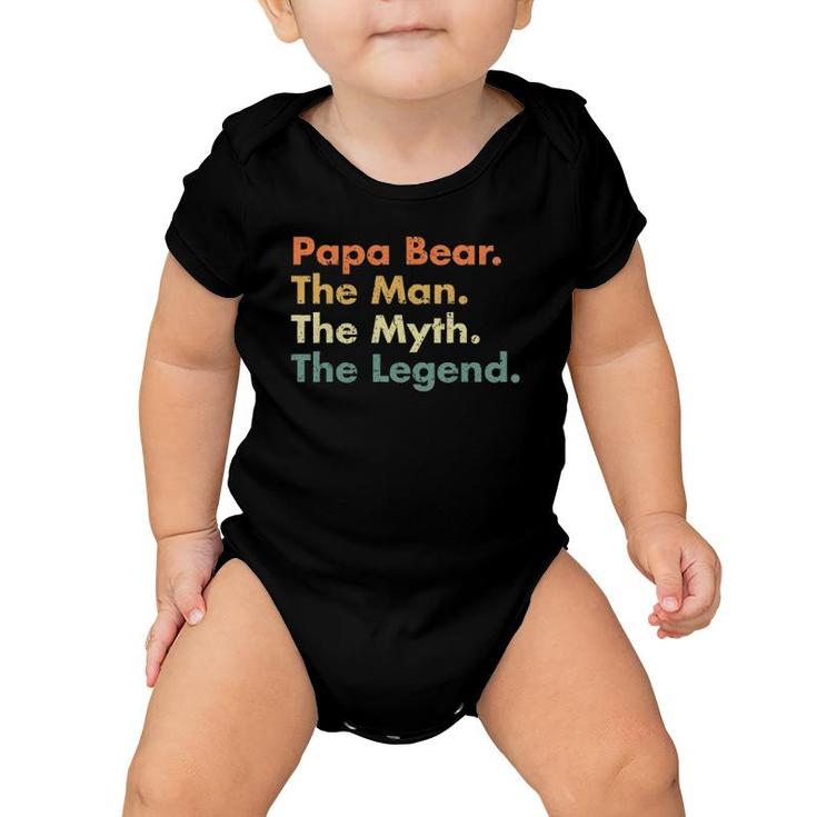 Papa Bear The Man The Myth The Legend Father Dad Uncle Gift Baby Onesie
