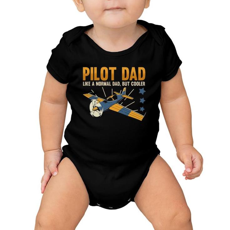 Pilot Dad Like A Normal Dad But Cooler Aviation Quote Baby Onesie
