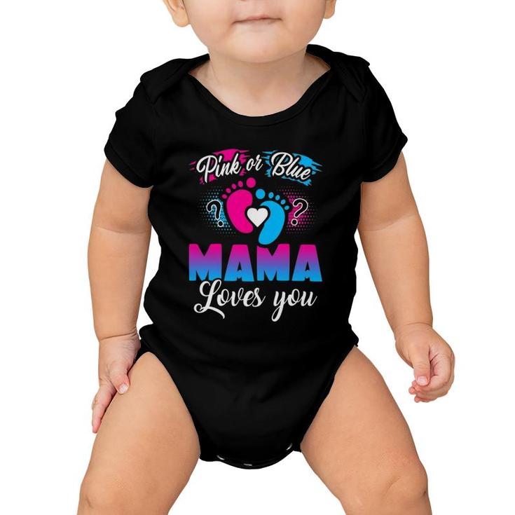 Pink Or Blue Mama Loves You Baby Gender Reveal Baby Onesie