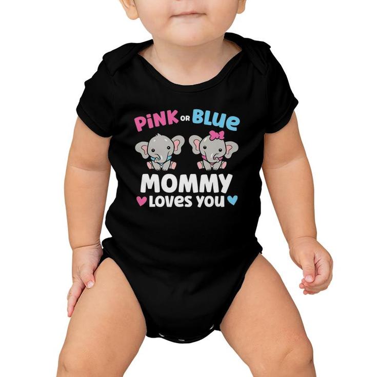 Pink Or Blue Mommy Loves You Funny Gender Reveal Baby Onesie