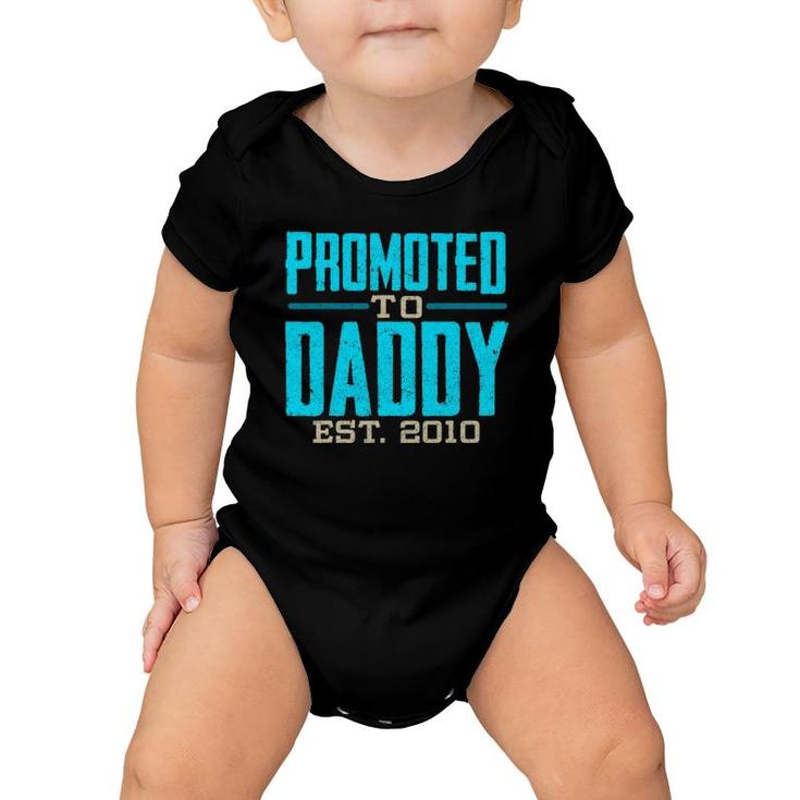 Promoted To Daddy Est 2010 Gift For Dad Baby Onesie