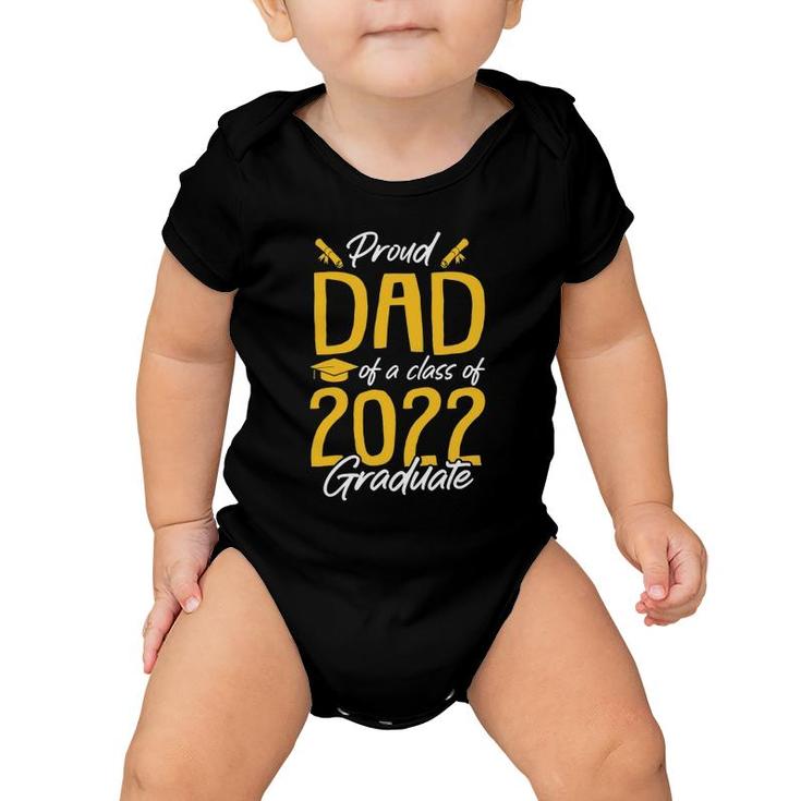Proud Dad Of A 2022 Graduate Class Of 2022 Graduation Father Baby Onesie