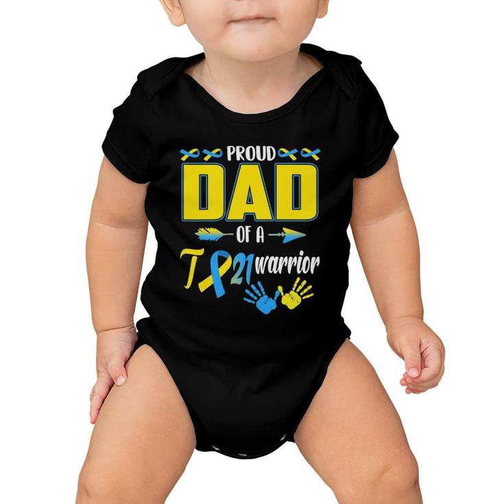 Proud Dad Of A T21 Warrior Down Syndrome Awareness Family Baby Onesie