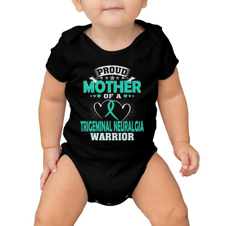 Proud Mother Of A Trigeminal Neuralgia Warrior Baby Onesie