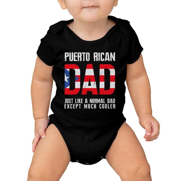 Puerto Rican Dad Like Normal Except Cooler Baby Onesie