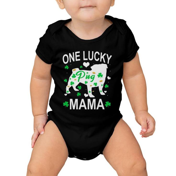 Pug One Lucky Mama St Patrick Day Baby Onesie