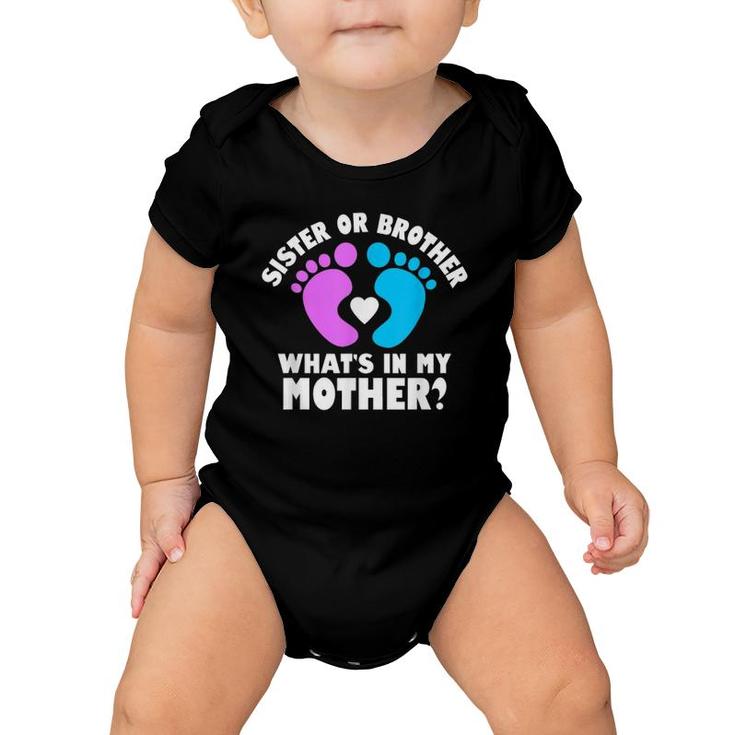 Sister Or Brother What's In My Mother Footprint Version Baby Onesie