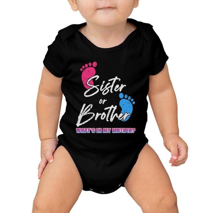 Sister Or Brother What's In My Mother Mother's Day Baby Onesie