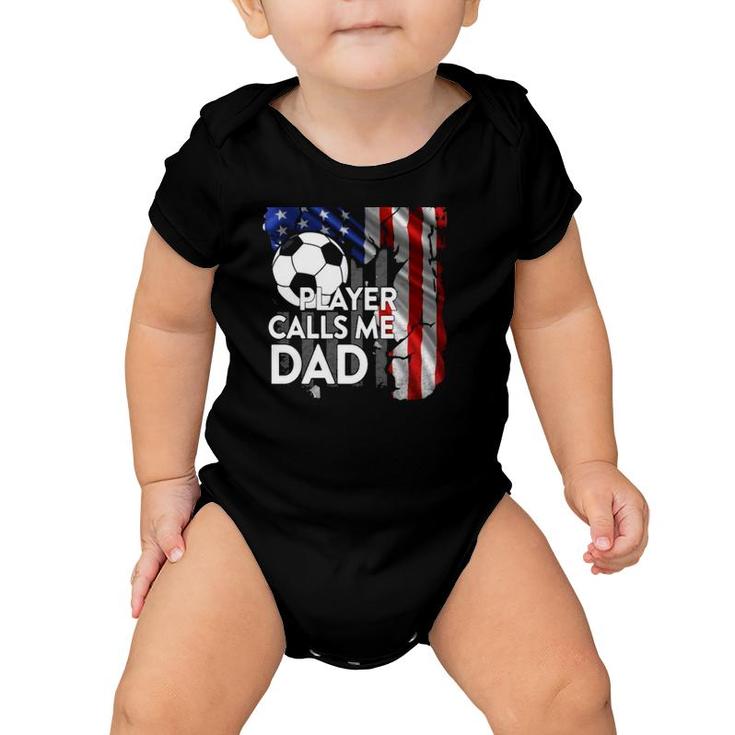 Soccer Ball My Favorite Player Calls Me Dad American Flag Baby Onesie