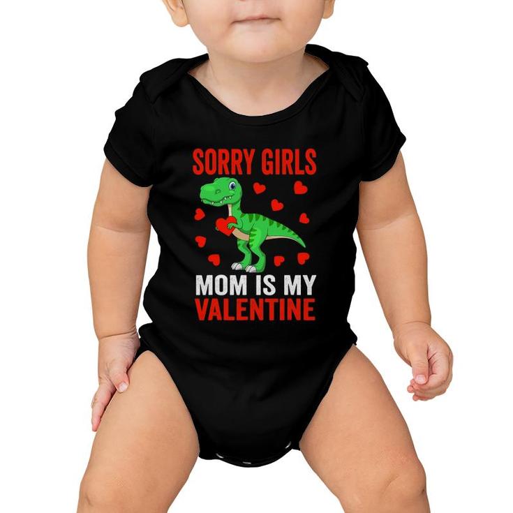 Sorry Girls Mom Is My Valentine Toddler Boy Valentine's Day Baby Onesie