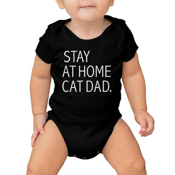 Stay At Home Cat Dad Funny Cat Lovers Father's Day Gift Baby Onesie
