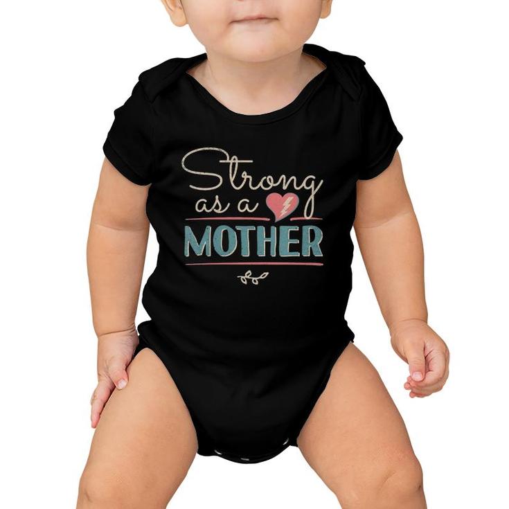 Strong As A Mother Distressed Mom Birthday Gifts Ideas 1 Ver2 Baby Onesie