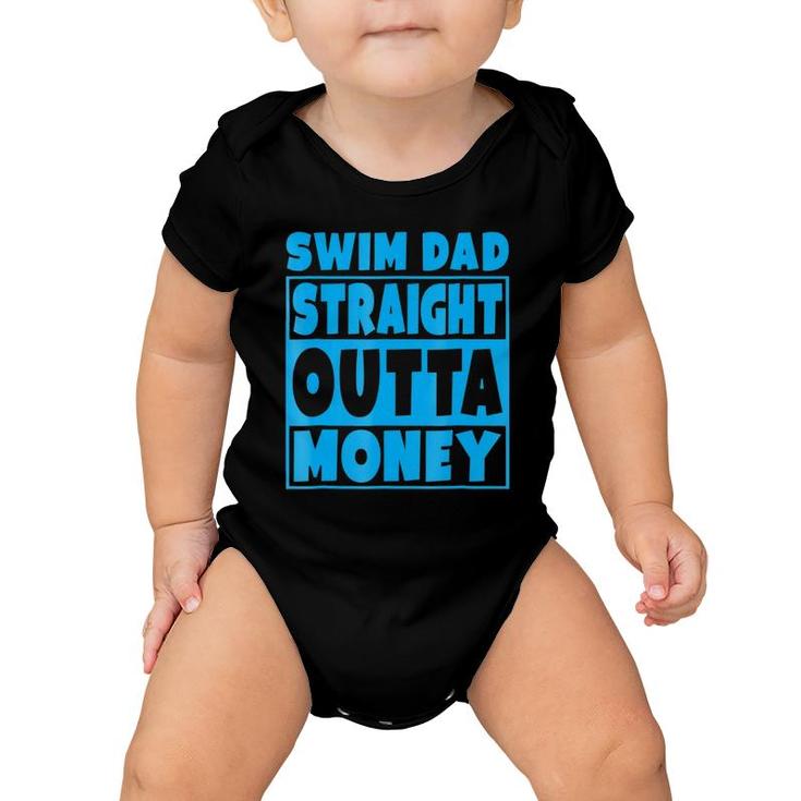 Swim Dad Straight Outta Money Funny Father Gift Baby Onesie