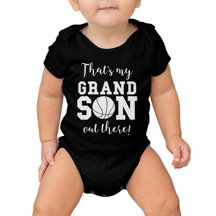 That's My Grandson Out There Basketball Grandma Grandpa Baby Onesie
