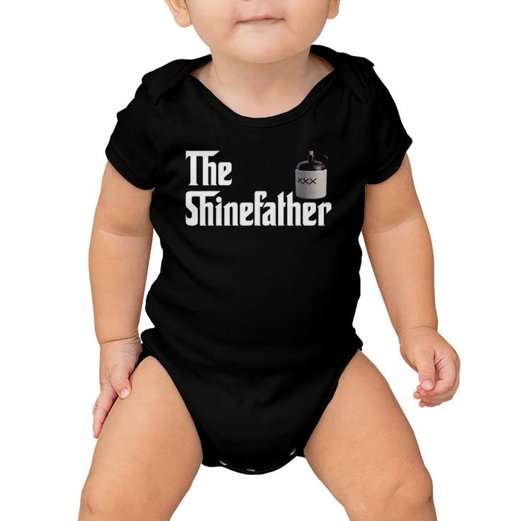 The Shine Father Funny Moonshiner S For Men Baby Onesie