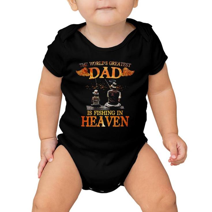 The World's Greatest Dad Is Fishing In Heaven, For Miss Dad Baby Onesie