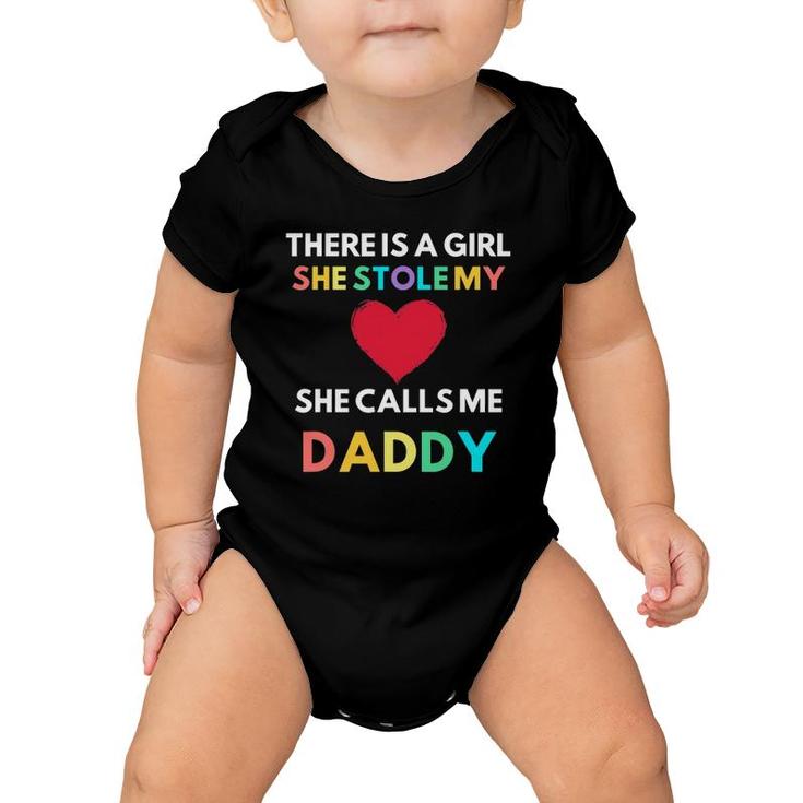 There Is A Girl She Stole My Heart She Calls Me Daddy Baby Onesie