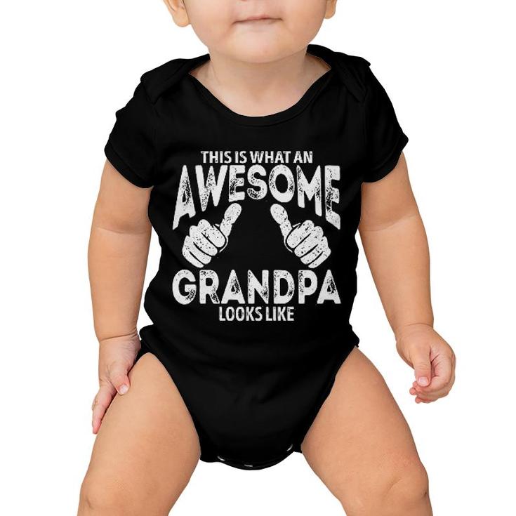 This Is What An Awesome Dad Looks Like Baby Onesie