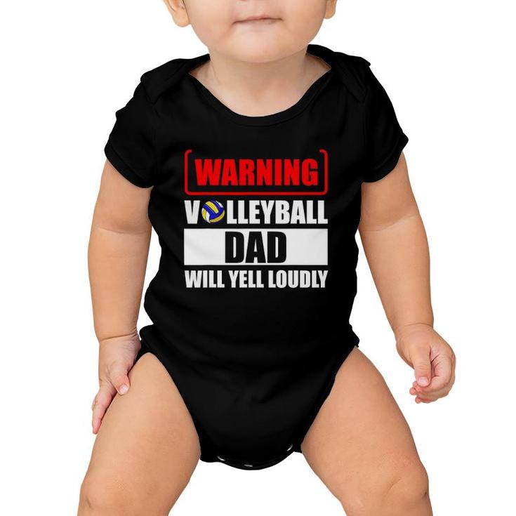 Warning Volleyball Dad Will Yell Loudly Baby Onesie