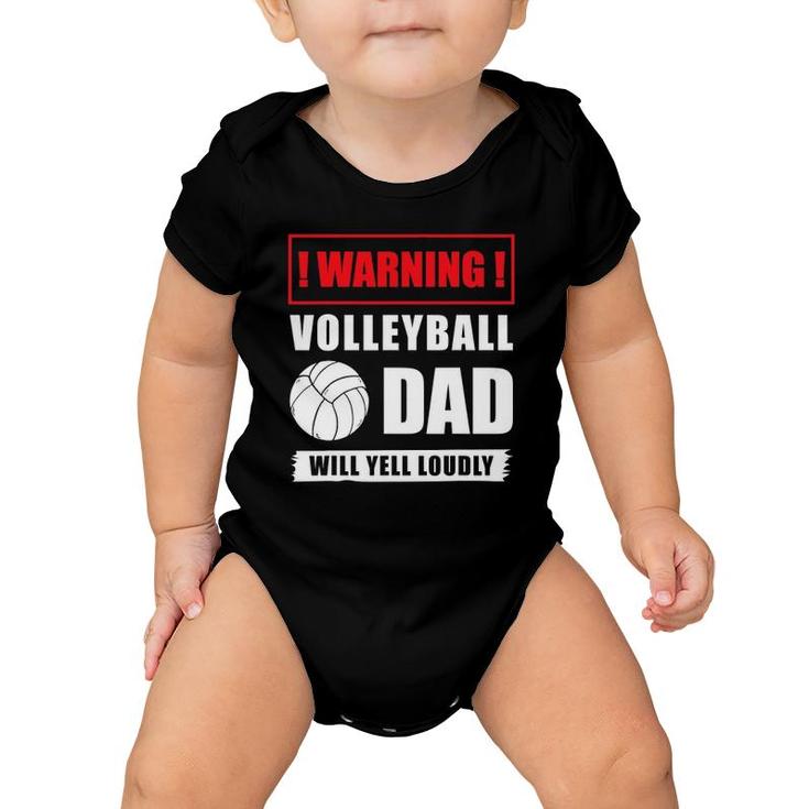 Warning Volleyball Dad Will Yell Loudly Volleyball-Player Baby Onesie