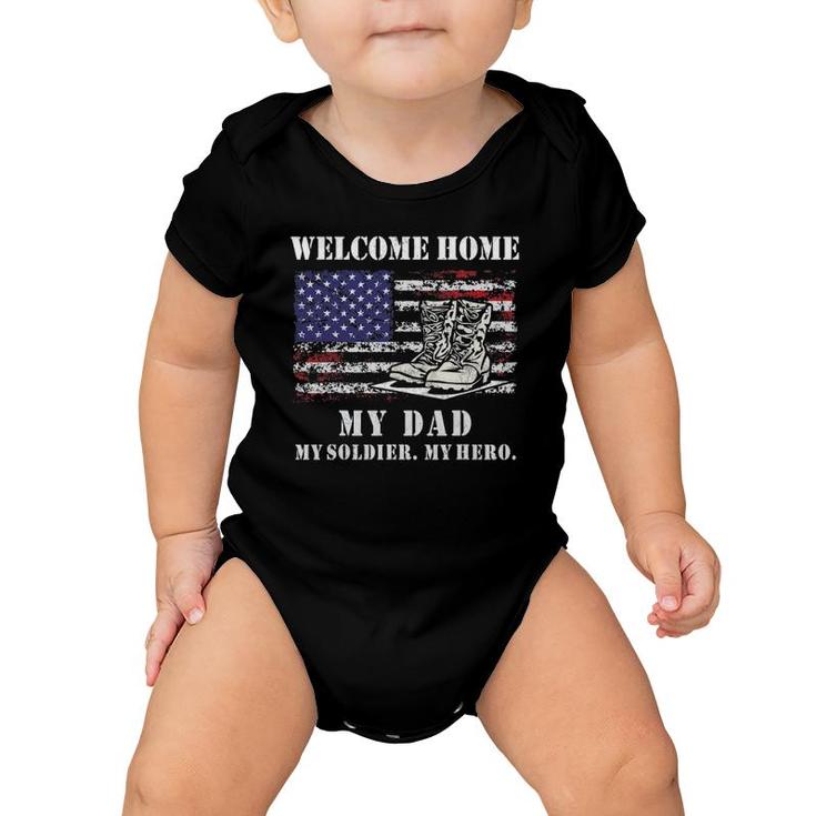 Welcome Home My Dad Soldier Homecoming Reunion Army Us Flag Baby Onesie