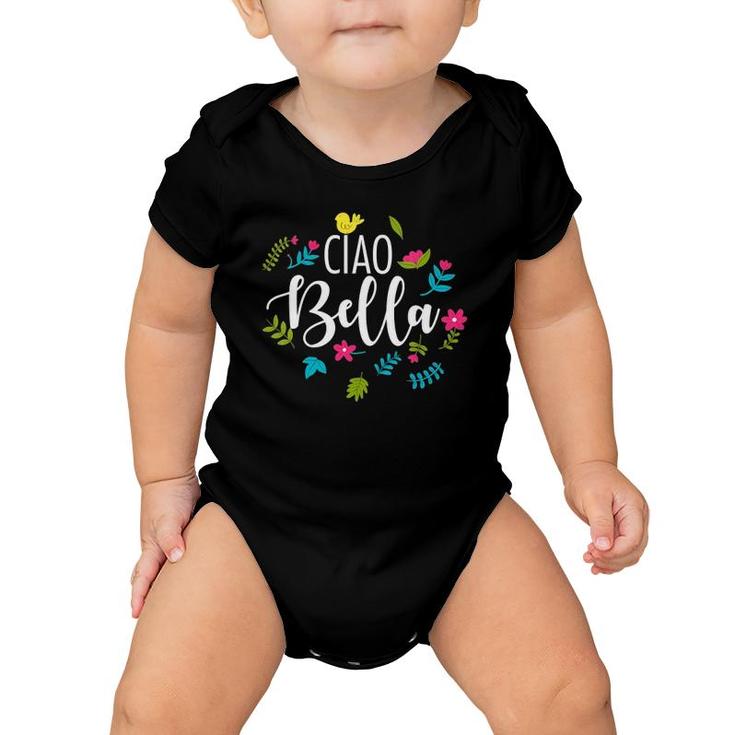 Womens Cool Ciao Bella Quote For Mom Or Grandma V-Neck Baby Onesie