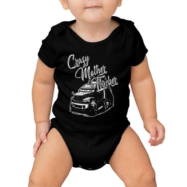 Womens Funny Cool Crazy Mother Trucker Truck Driver Awesome  Baby Onesie