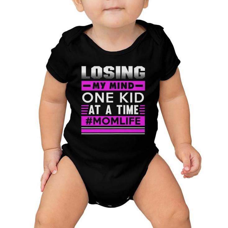 Women's Mother - Losing My Mind One Kid At A Time Baby Onesie