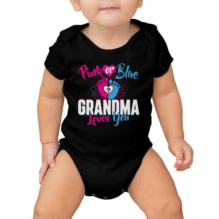 Womens Pink Or Blue Grandma Loves You Gender Reveal Party Baby Baby Onesie