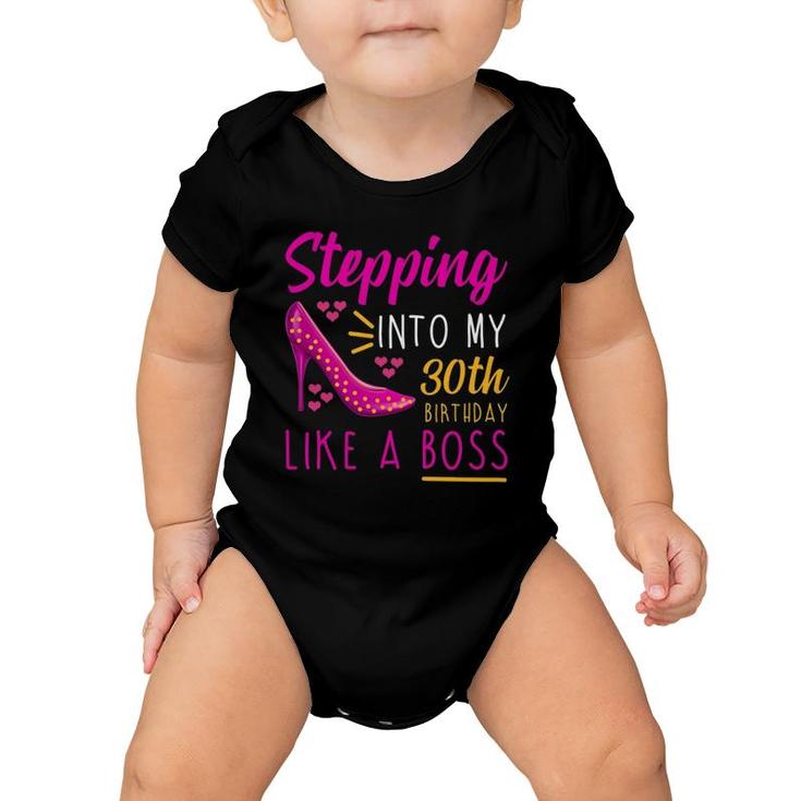 Womens Stepping Into My 30Th Birthday Like A Boss Mom Aunt Baby Onesie