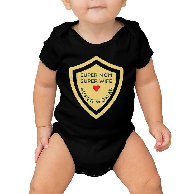 Womens Super Mom Super Wife Super Woman Gift Idea Mother  Baby Onesie