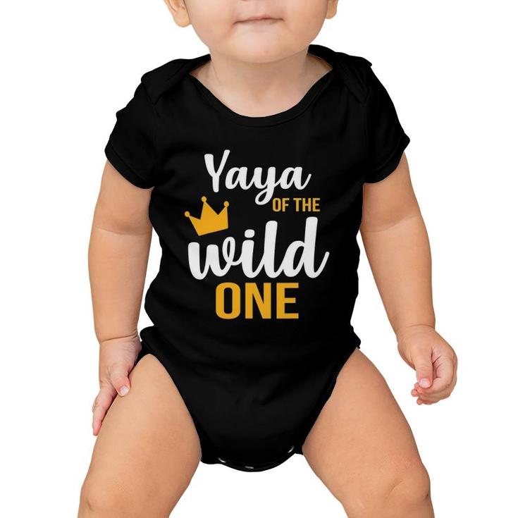 Yaya Of The Wild One  1St Birthday First Thing Daddy Baby Onesie