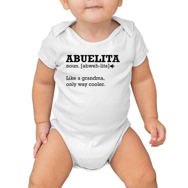 Abuelita Definition , Funny Gift Idea For Grandmother Baby Onesie