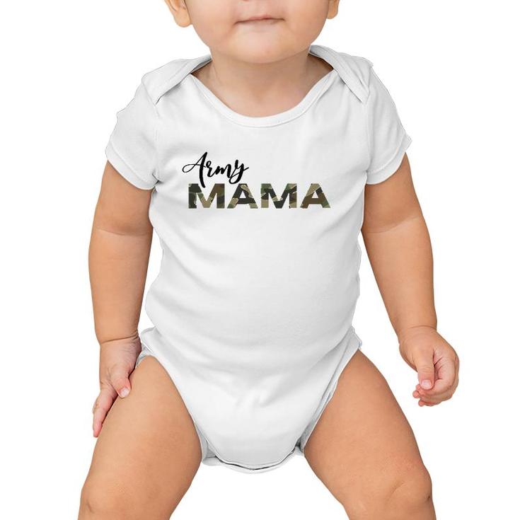 Army Mama Camo Support Your Soldier Army Family Love Baby Onesie