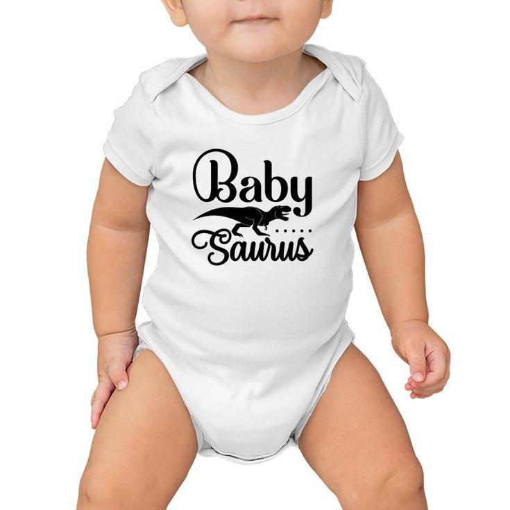 Babysaurus Dinosaur Gift For Kids Baby Saurus Baby Onesie