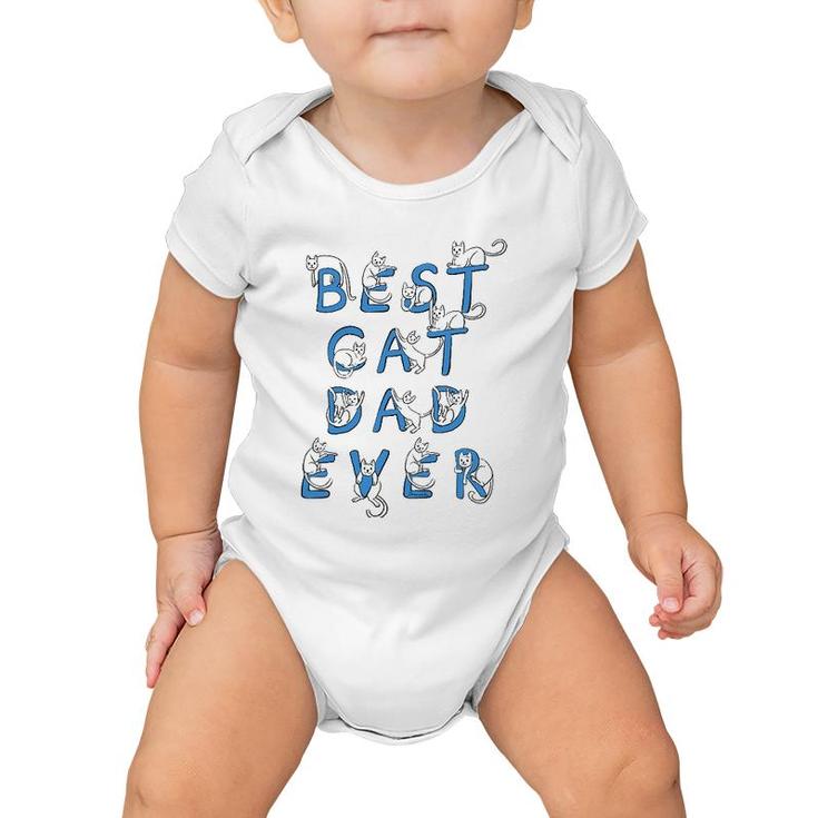 Best Cat Dad Ever Cats Kitten Funny Cute Lover Gift Graphic Baby Onesie
